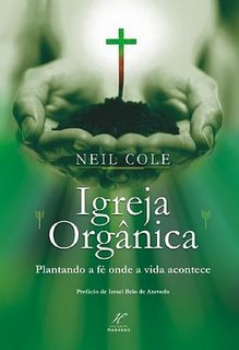 Livro Igreja Orgânica de Neil Cole.